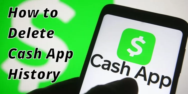 how to delete cash app history