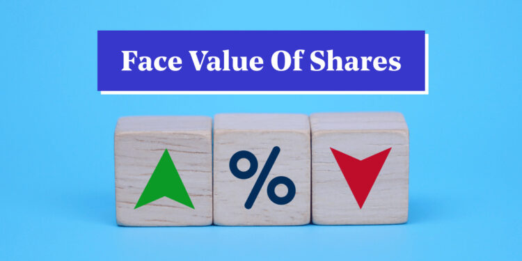 Face Value: Meaning in Finance and How To Calculate It?